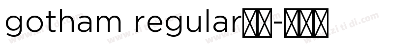 gotham regular常规字体转换